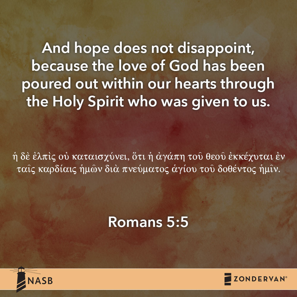 Romans 5:5 on Bible Gateway.