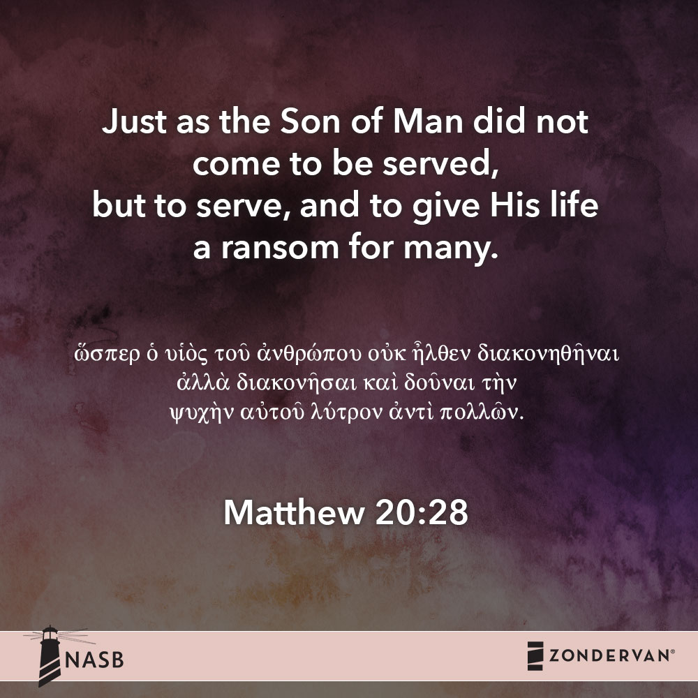Matthew 20:28 on Bible Gateway.